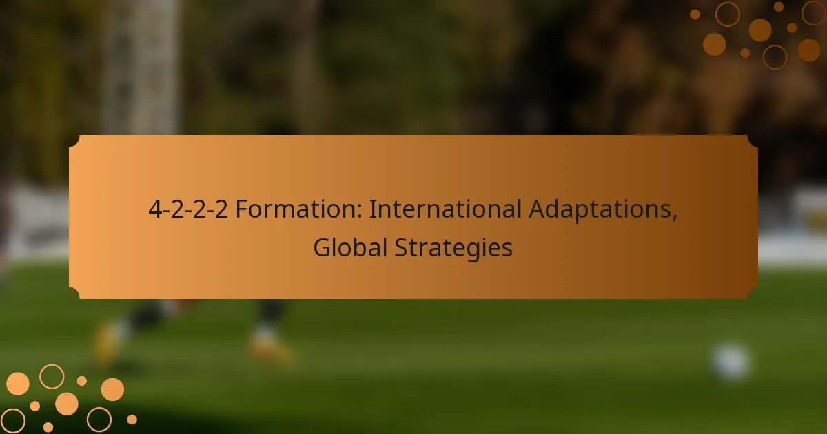 4-2-2-2 Formation: International Adaptations, Global Strategies