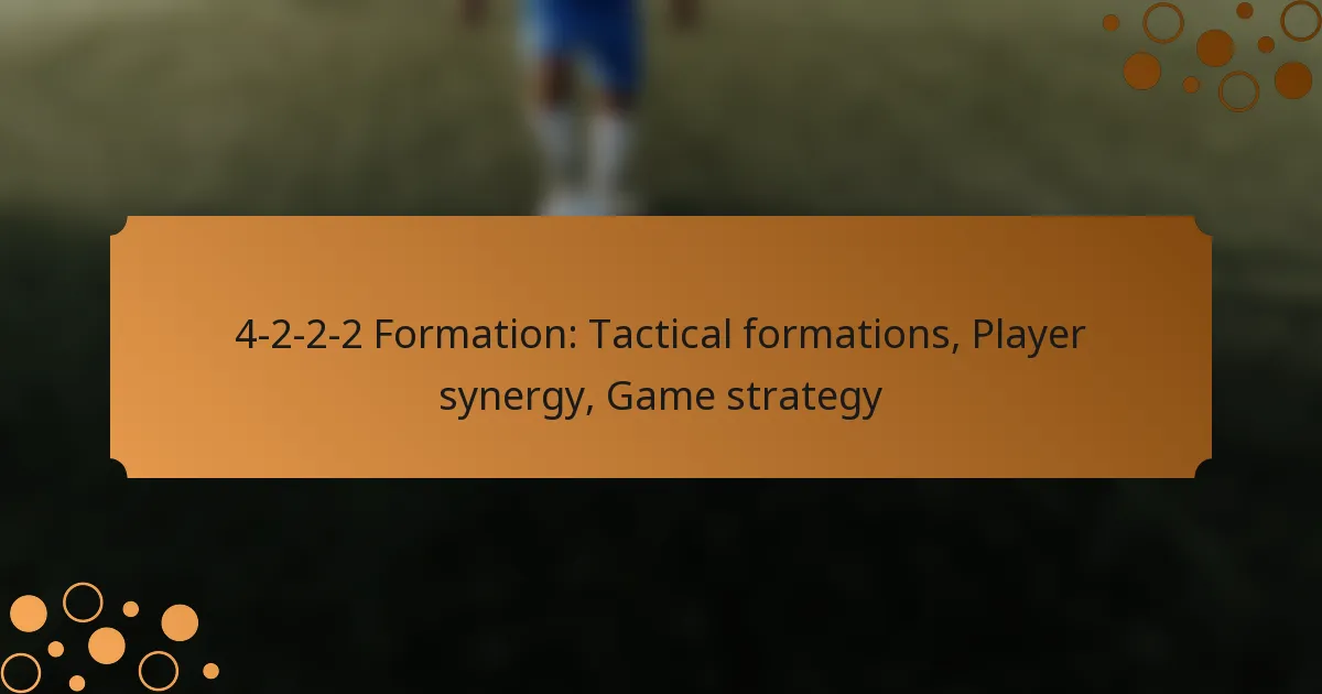 4-2-2-2 Formation: Tactical formations, Player synergy, Game strategy