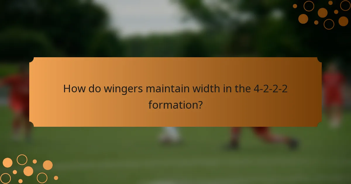 How do wingers maintain width in the 4-2-2-2 formation?