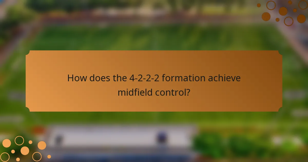 How does the 4-2-2-2 formation achieve midfield control?