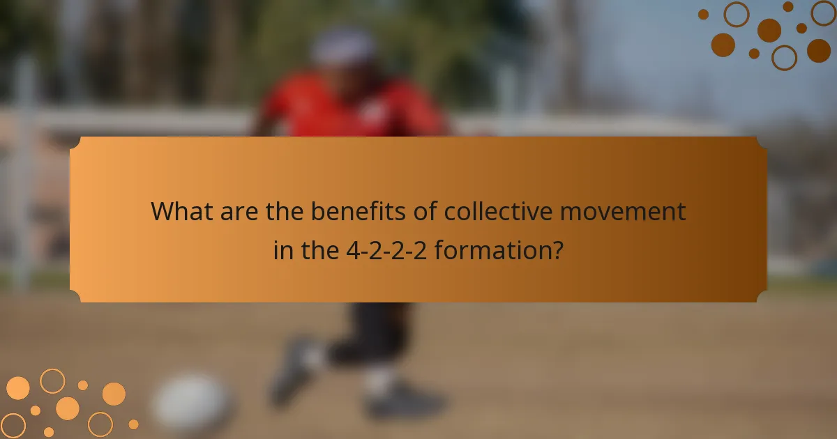 What are the benefits of collective movement in the 4-2-2-2 formation?
