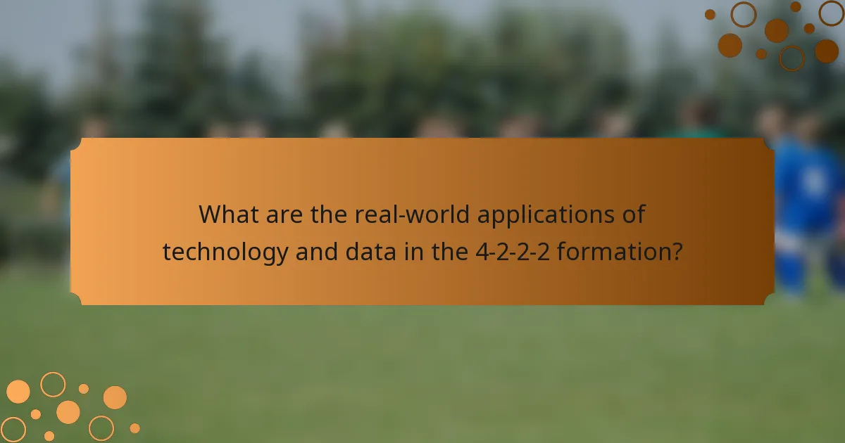 What are the real-world applications of technology and data in the 4-2-2-2 formation?
