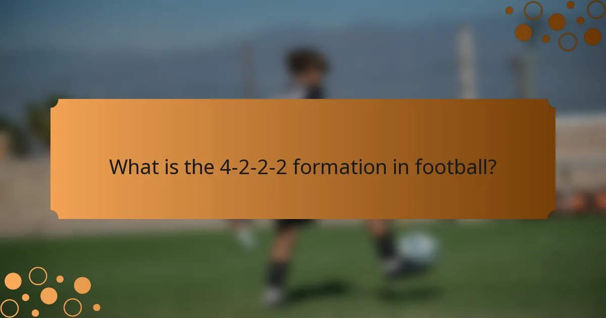 What is the 4-2-2-2 formation in football?