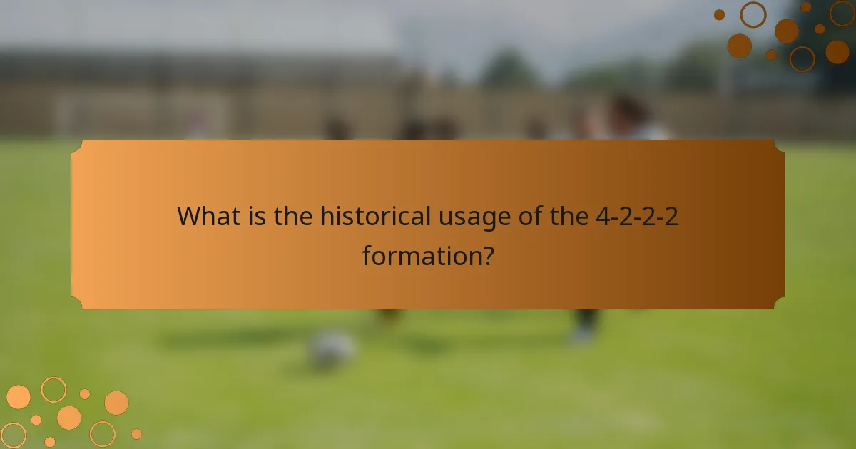 What is the historical usage of the 4-2-2-2 formation?
